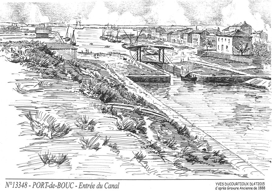 N 13348 - PORT DE BOUC - entrée du canal (d'aprs gravure ancienne)